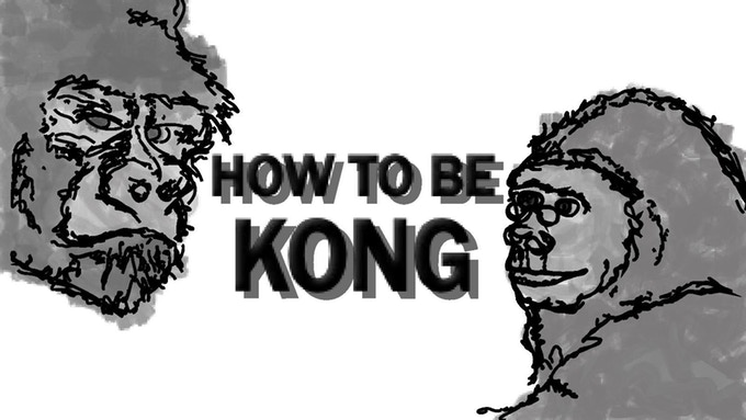 How to be kong 